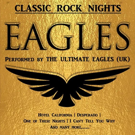 Ultimate EAGLES - The best Eagles Show in the World