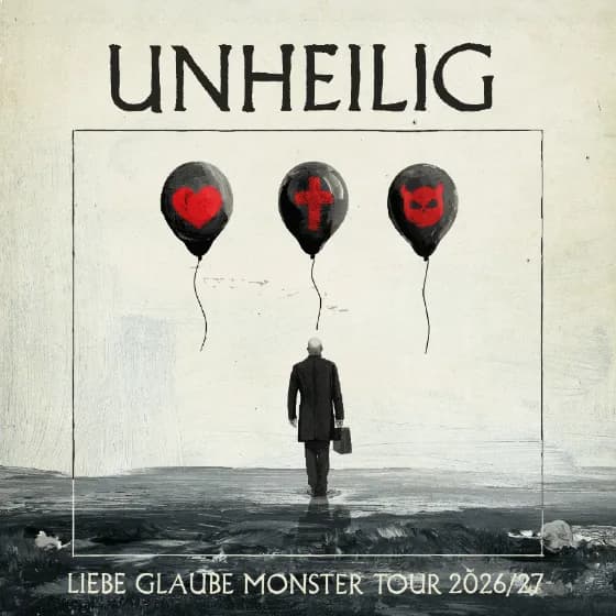 Unheilig & Special Guests - Liebe, Glaube, Monster Tour 2026/27 - Support: Alexander Eder