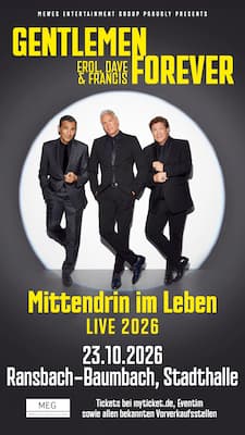 GENTLEMEN FOREVER - Mittendrin im Leben - Live 2026