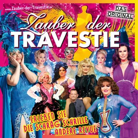 Zauber der Travestie - Die schrillste Nacht des Jahres!