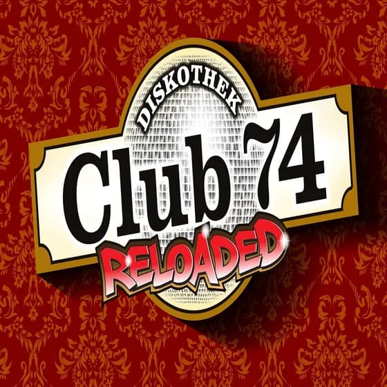 Club 74 Reloaded - mit DJ Bjørn Braun & Björn Petri