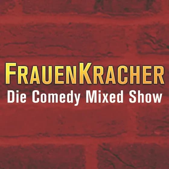 FrauenKracher - mit Lioba Albus, Nessi Tausendschön, Murzarella und Barbara Ruscher