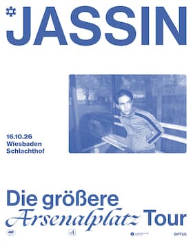 JASSIN - Die Größere Arsenalplatz Tour