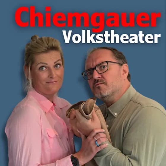 Chiemgauer Volkstheater - Der Hosenkavalier