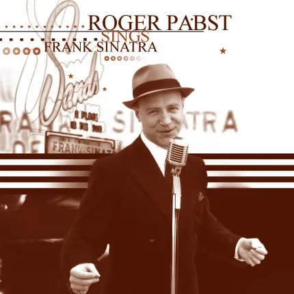 Frank Sinatra Show - Roger Pabst & the Swingin' Strangers
