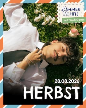 herbst - Sommerhits - E-Werk Open Air