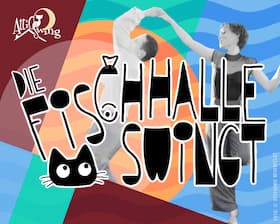 Veranstaltungen 2026 - Die Fischhalle Swingt! – Der Swing-Tanz-Abend für alle!