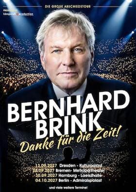 Bernhard Brink - „Danke für die Zeit“ - Die Abschiedstour