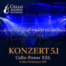 Cello Akademie Rutesheim 2026 - Konzert 5.1 – Cello-Power XXL: Pop und mehr