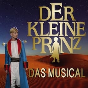 Der kleine Prinz - Das Musical - Von Deborah Sasson und Jochen Sautte