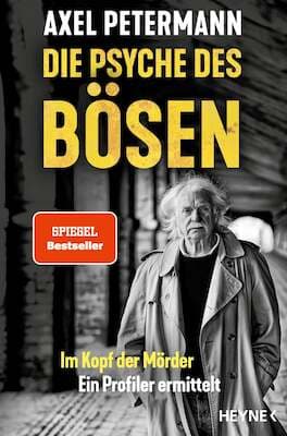 "Die Psyche des Bösen" mit Axel Petermann