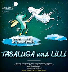 Tabaluga und Lilli - Das Musical für die ganze Familie