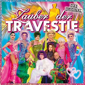Zauber der Travestie - das Original - ....die schräg schrille andere Revue...