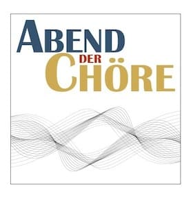 Abend der Chöre