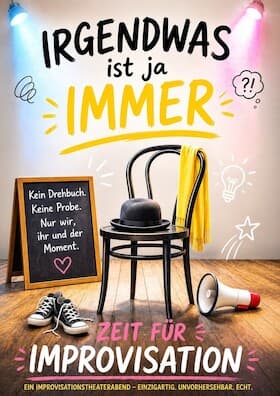 Irgendwas ist ja immer! - Filou-Improvisationstheater Hirnsprung!