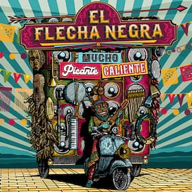 EL FLECHA NEGRA  - Mucha Picante Caliente