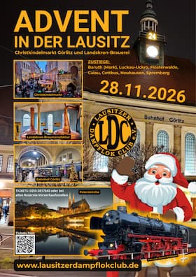 Sonderzugfahrten mit dem Lausitzer Dampflok Club e.V. - „Advent in der Lausitz“ – Schlesischer Christkindlmarkt Görlitz