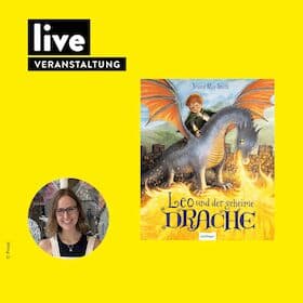 Veranstaltung: "Leo und der geheime Drache" - Veranstaltung: "Leo und der geheime Drache"