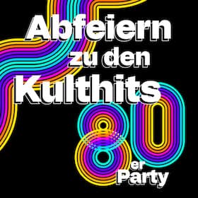 Deine großen Partys im E-Werk - 80er Party