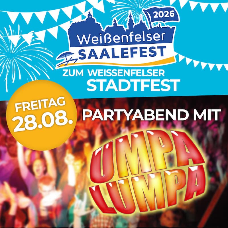 Partyabend mit Umpa Lumpa zum Weißenfelser Saalefest