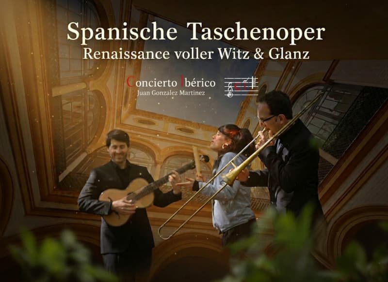 Spanische Taschenoper – Renaissance voller Witz & Glanz