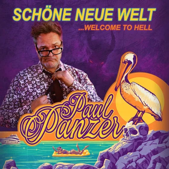 Paul Panzer - „Schöne neue Welt - welcome to hell“