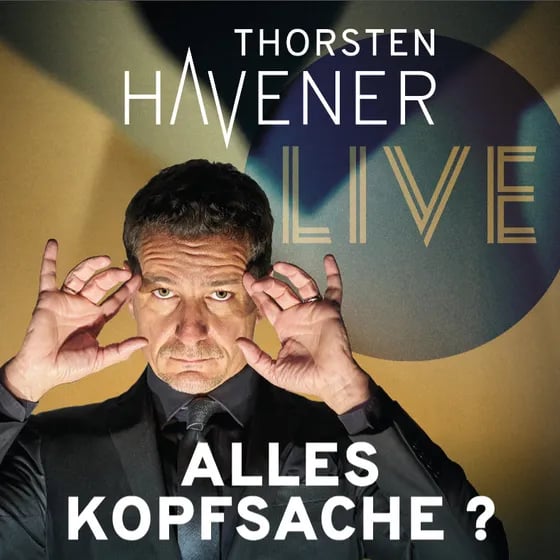 THORSTEN HAVENER - ALLES KOPFSACHE?