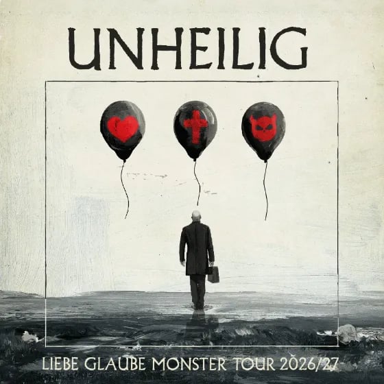 Unheilig & Special Guests - Liebe, Glaube, Monster Tour 2026/27 - Support: Alexander Eder