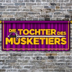 Die Tochter des Musketiers - Die Tochter des Musketiers - 8. Vorstellung
