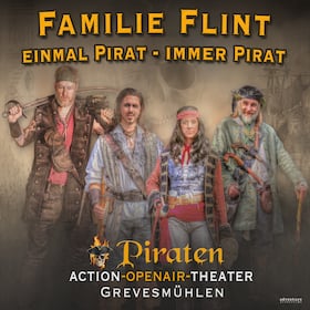 Die Schicksalhaften Begegnungen des Capt`n Flint - "Familie Flint - einmal Pirat, immer Pirat"