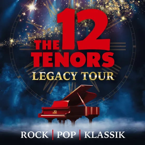 THE 12 TENORS - Legacy Tour