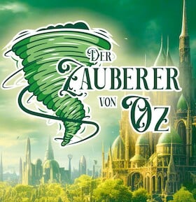 Kinderstück 2026 - Der Zauberer von Oz