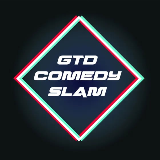 GTD Comedy Slam