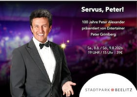 „Servus, Peter – die Hommage an Peter Alexander (zum 100. Geburtstag)“