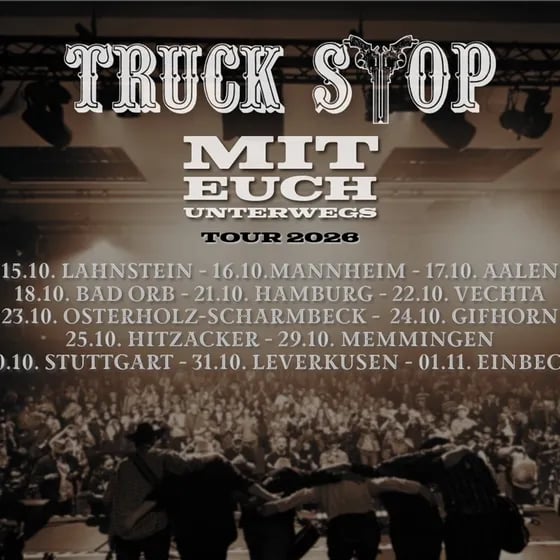 Truck Stop - Mit Euch unterwegs | Tour 2026