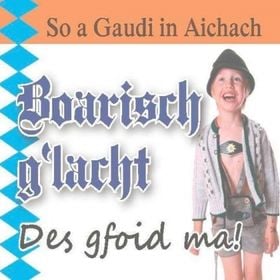Boarisch g`lacht 2026