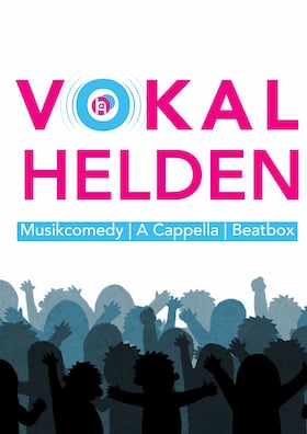 Spielzeit 2026/2027 - Vokalhelden – die Musik Mixed-Show