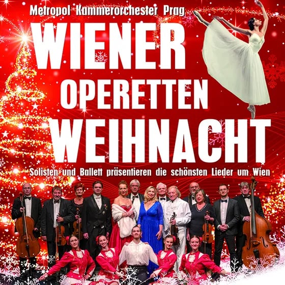 Wiener-Operetten-Weihnacht - Das Metropol Kammerorchester PRAG präsentiert