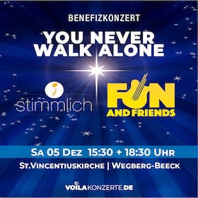 YOU NEVER WALK ALONE - FUN & Stimmlich