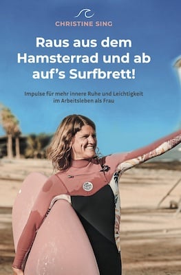 Raus aus dem Hamsterrad - und ab auf´s Surfbrett  - Impuls-Lesung für mehr innere Ruhe und Leichtigkeit im Arbeitsleben als Frau