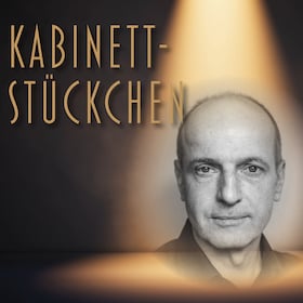 Kabinettstückchen - mit Helge van Hove