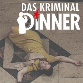 Das Kriminal Dinner - Kitzel für Nerven und Gaumen - Saison 2027 - Das Kriminal Dinner - Krimidinner mit Kitzel für Nerven und Gaumen