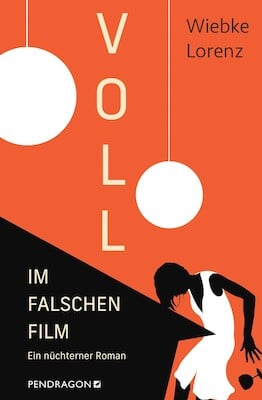 BESOFFEN BETRACHTET - Inszenierte Lesung aus „Voll im falschen Film“ von Wiebke Lorenz