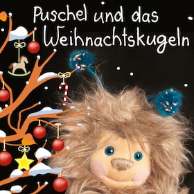 Kinder- und Schultheater 2026/2027 - Puschel und das Weihnachtskugeln