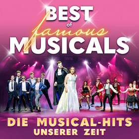 Best of famous Musicals - Die Musical-Hits unserer Zeit