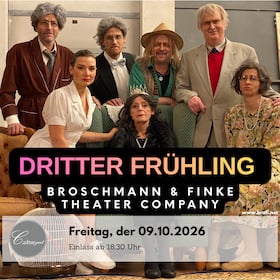 Broschmann & Finke Theater Company - Dritter Frühling