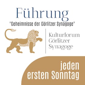 Kulturforum - Führungen -  Führung: Geschichte(n) der Görlitzer Synagoge