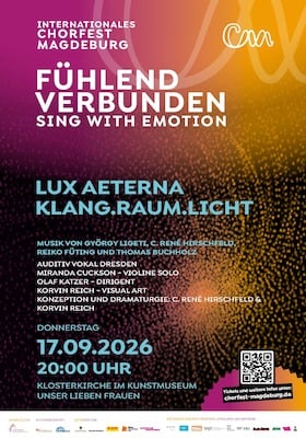 Internationales Chorfest Magdeburg 2026 - Himmlische Stimmen: LUX AETERNA - KLANG.RAUM.LICHT