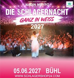 Die SchlagerNacht - Ganz in weiß - Präsentiert von Nadin Meypo