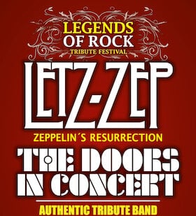 LETZ ZEP & THE DOORS IN CONCERT - Legends of Rock - Tribute Festival